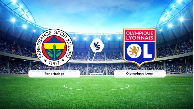Fenerbahçe Lyon Maçı