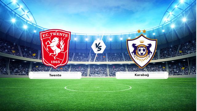 Twente Karabağ karşılaşması